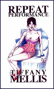 Repeat Performance by Tiffany Mellis mags inc, novelettes, crossdressing stories, transgender, transsexual, transvestite stories, female domination, Tiffany Mellis